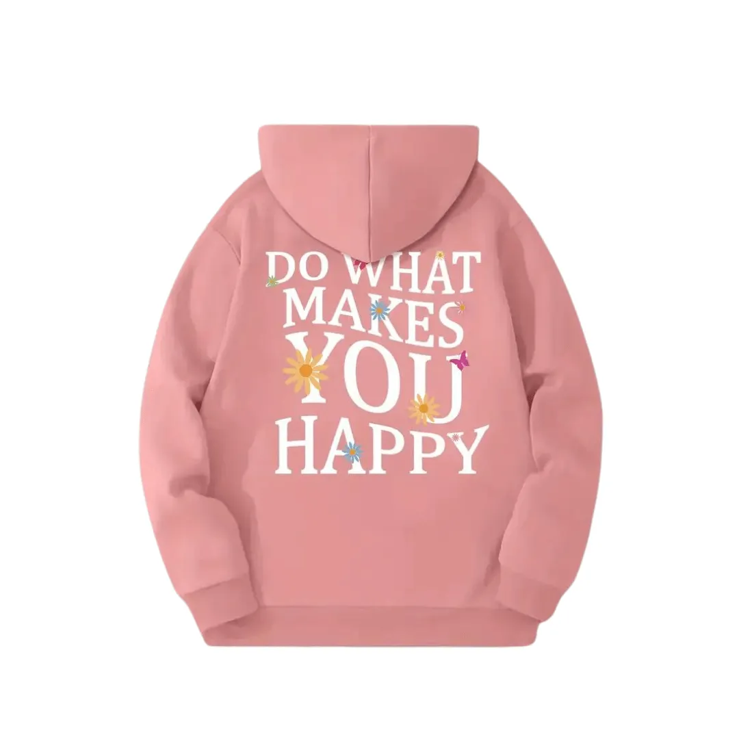 Hoodie „DO WHAT MAKES YOU HAPPY“