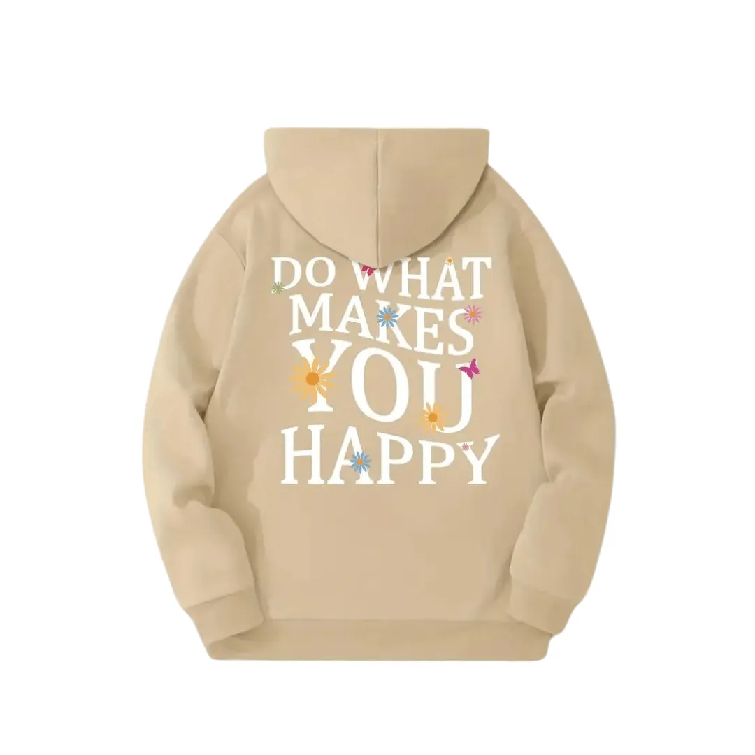 Hoodie „DO WHAT MAKES YOU HAPPY“